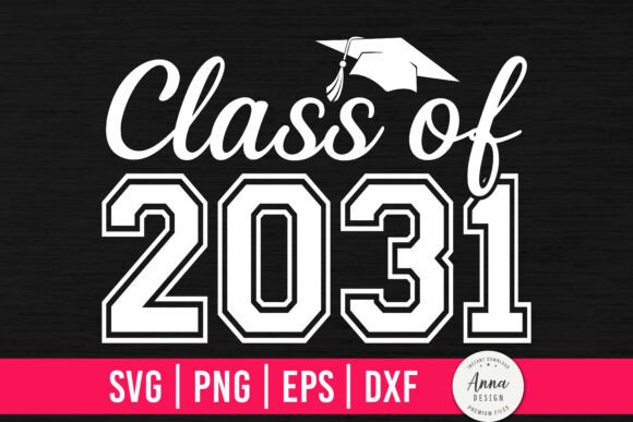 Download Class of 2031 Graduation SVG PNG - Graduation Collection
